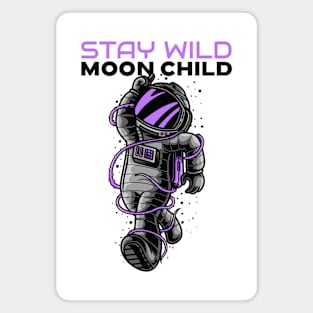 Stay Wild Moon Child Magnet